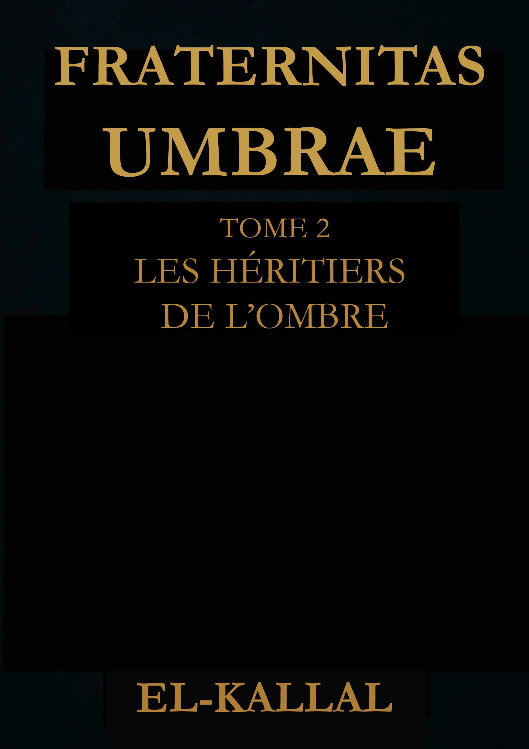 Couverture Fraternitas Umbrae - Tome 2